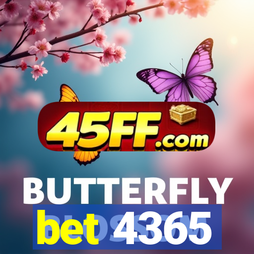 bet 4365